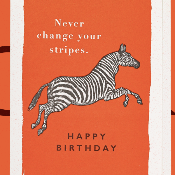 Never Change Your Stripes - Large Card