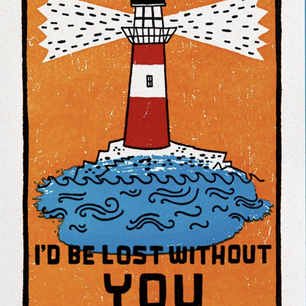 I'd Be Lost Without You - Large Card